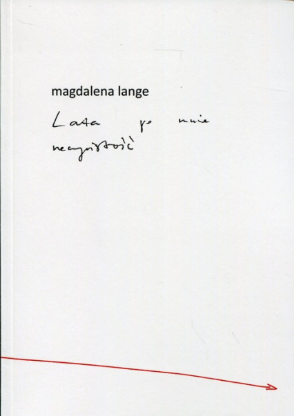 Lata po mnie rzeczywistość - Magdalena Lange | okładka