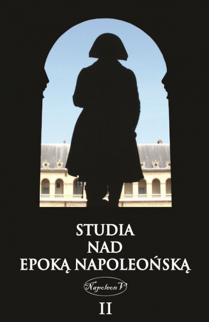 Studia nad epoką napoleońską Tom 2 -  | okładka
