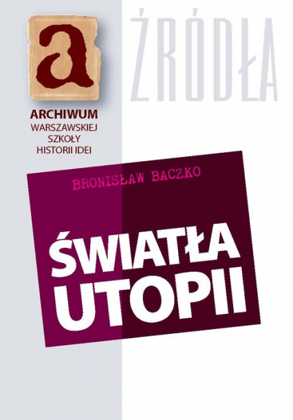 Światła utopii - Bronisław Baczko | okładka