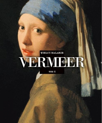 Wielcy Malarze Tom 4 Jan Vermeer -  | okładka