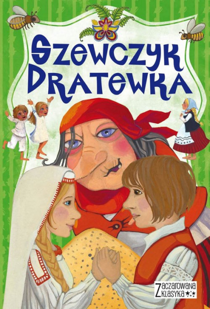 Zaczarowana klasyka Szewczyk Dratewka - Jarocka Mariola | okładka