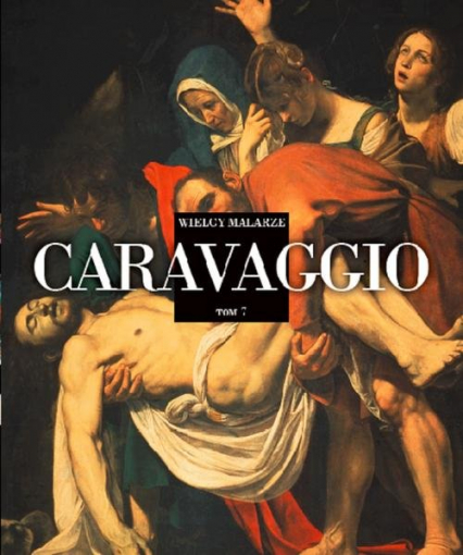 Wielcy Malarze Tom 7 Caravaggio -  | okładka