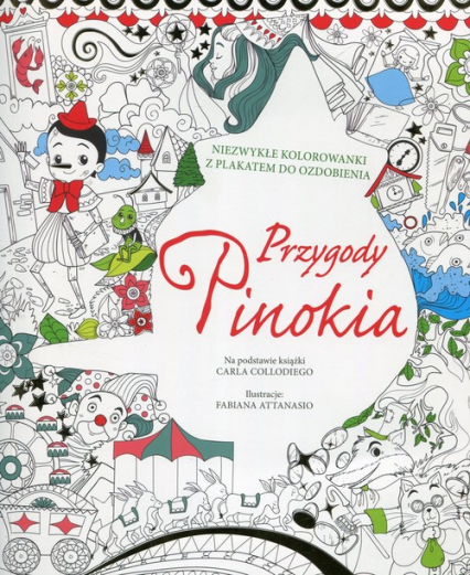 Przygody Pinokia Niezwykłe kolorowanki z plakatem do ozdobienia -  | okładka