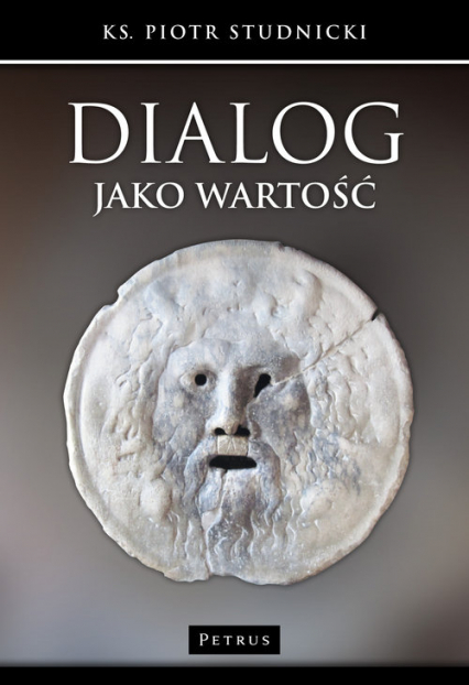 Dialog jako wartość - Piotr Studnicki | okładka