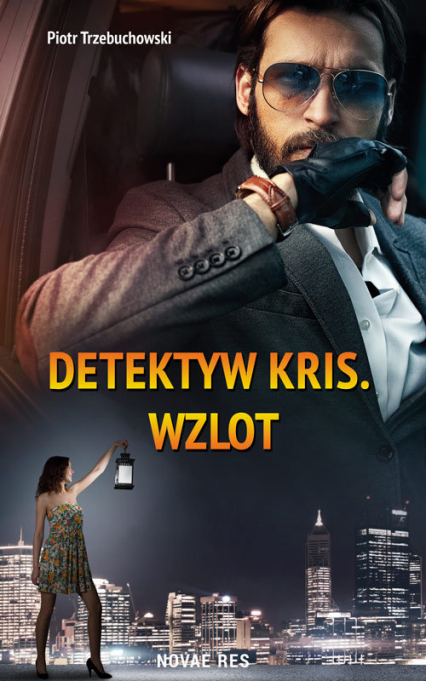 Detektyw Kris. Wzlot - Piotr Trzebuchowski | okładka