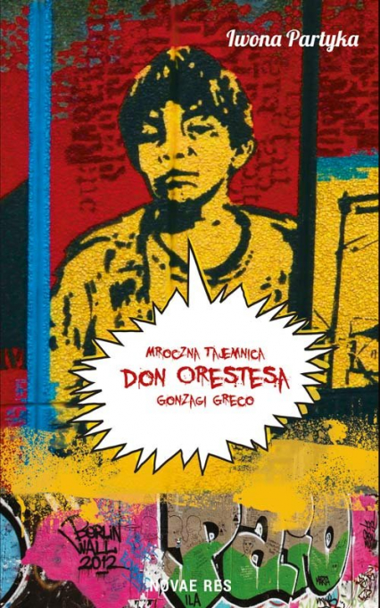 Mroczna tajemnica Don Orestesa Gonzagi Greco - Iwona Partyka | okładka