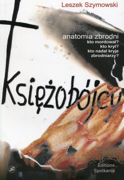 Księżobójcy Anatomia zbrodni - Leszek Szymowski | okładka