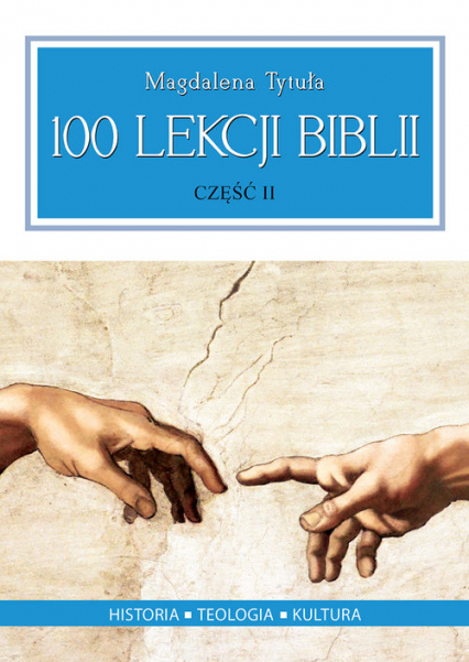 100 lekcji Biblii Część 2 - Magdalena Tytuła | okładka