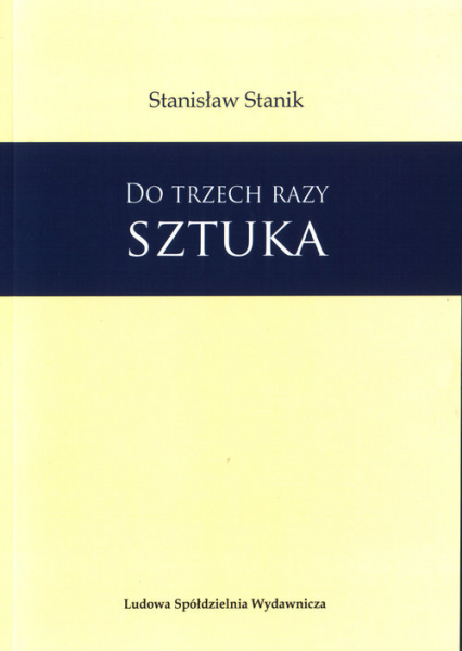 Do trzech razy sztuka - Stanisław Stanik | okładka