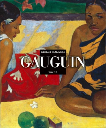 Wielcy Malarze Tom 10 Gauguin -  | okładka