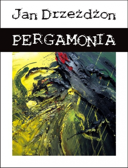 Pergamonia - Jan Drzeżdżon | okładka