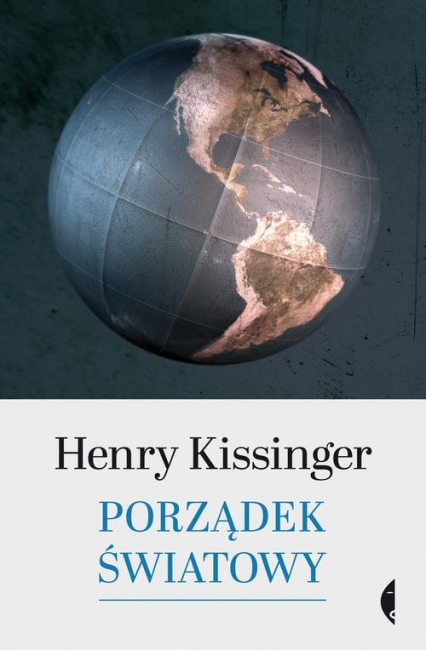 Porządek światowy Henry Kissinger - Henry Kissinger | okładka