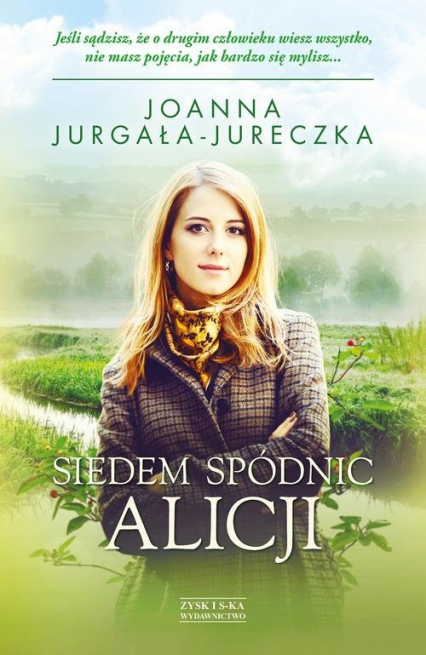 Siedem spódnic Alicji - Joanna Jurgała-Jureczka | okładka