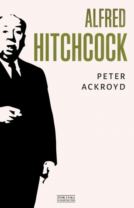 Alfred Hitchcock - Peter Ackroyd | okładka