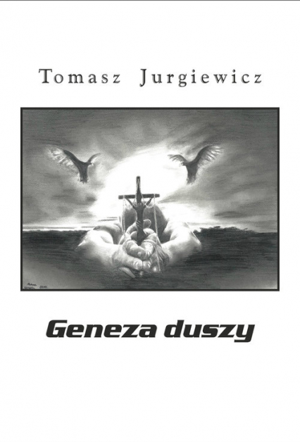 Geneza duszy - Tomasz Jurgiewicz | okładka