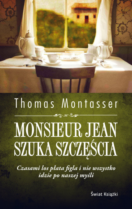 Monsieur Jean szuka szczęścia - Thomas Montasser | okładka