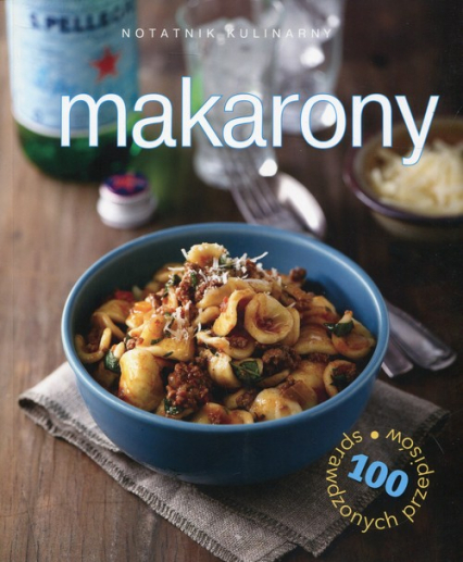 Notatnik kulinarny Makarony 100 sprawdzonych przepisów - Bardi Carla | okładka