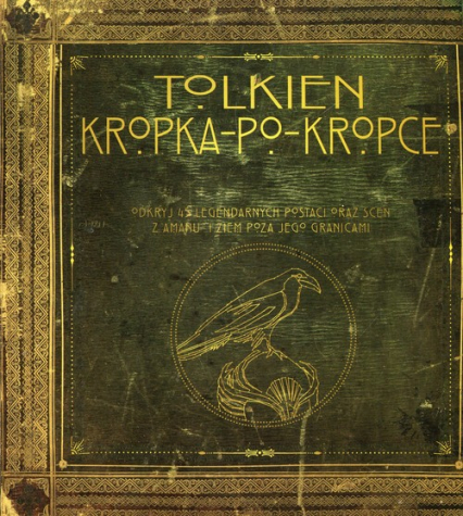 Tolkien Kropka po kropce Odkryj 45 legendarnych postaci oraz scen z amanu i ziem poza jego granicami -  | okładka