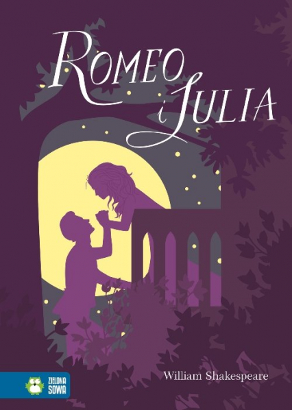 Romeo i Julia - Wiliam Shakespeare | okładka