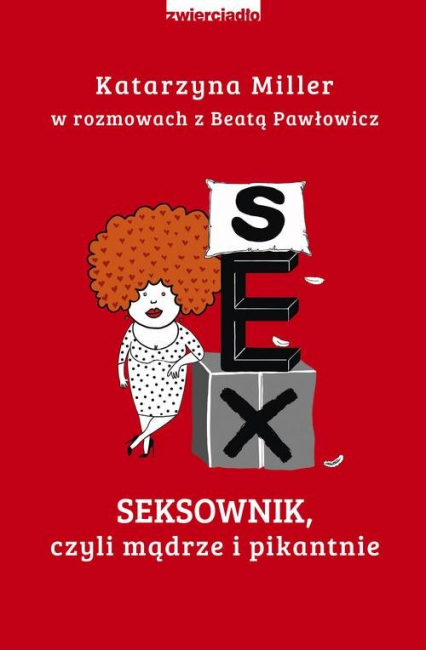 Seksownik, czyli mądrze i pikantnie - Beata Pawłowicz, Katarzyna Miller | okładka