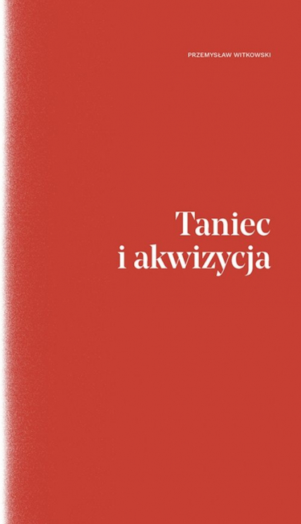 Taniec i akwizycja - Przemysław Witkowski | okładka