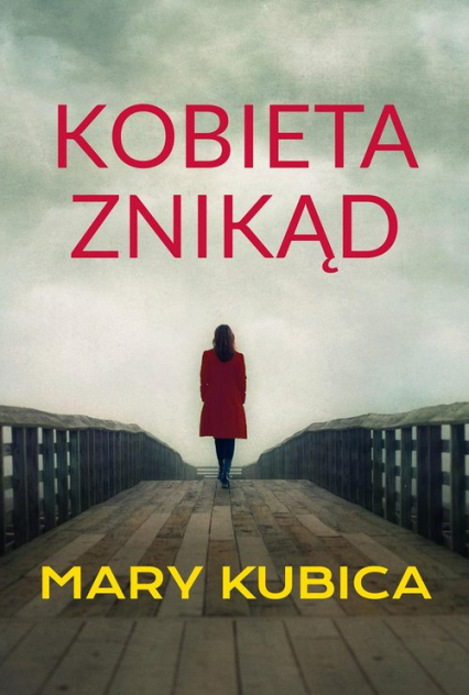 Kobieta znikąd - Mary Kubica | okładka