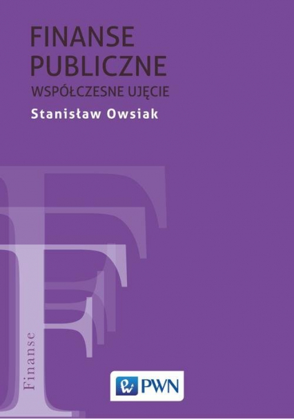 Finanse publiczne Współczesne ujęcie. - Owsiak Stanisław | okładka