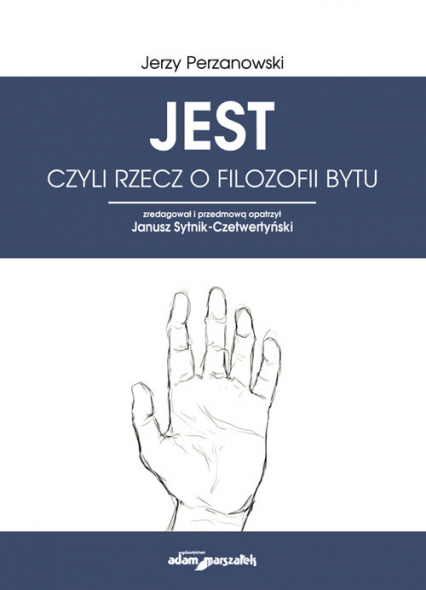 JEST czyli rzecz o filozofii bytu - Jerzy Perzanowski | okładka