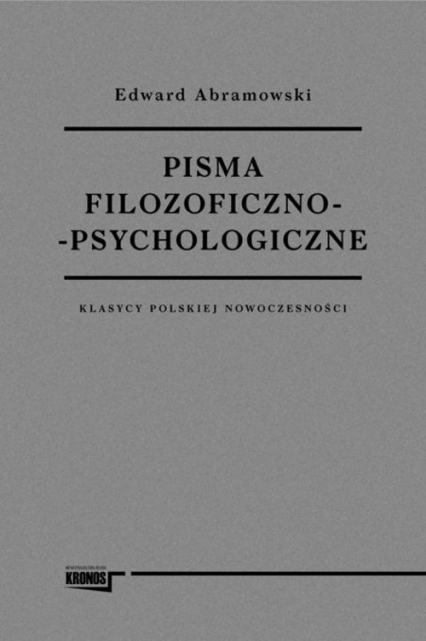 Pisma filozoficzno-psychologiczne Klasycy polskiej nowoczesności - Edward Abramowski | okładka