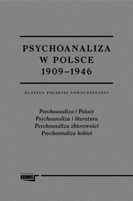 Psychoanaliza w Polsce 1909-1946 Tom 1-2 Klasycy polskiej nowoczesności. Pakiet -  | okładka