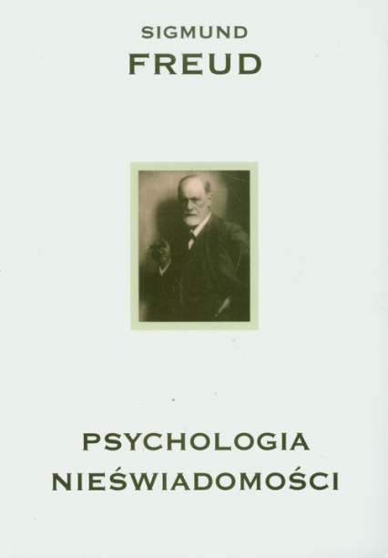 Psychologia nieświadomości - Freud Sigmund | okładka