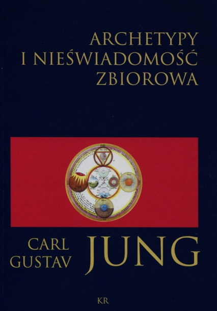 Archetypy i nieświadomość zbiorowa - Jung Carl Gustav | okładka