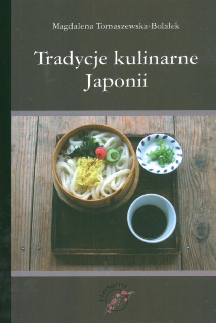 Tradycje kulinarne Japonii - Magdalena  Tomaszewska-Bolałek | okładka