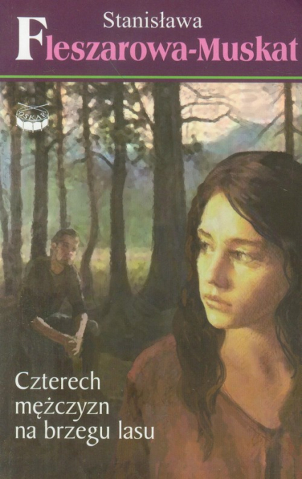 Czterech mężczyzn na brzegu lasu 3 - Stanisława Fleszarowa-Muskat | okładka