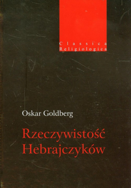 Rzeczywistość Hebrajczyków - Oskar Goldberg | okładka