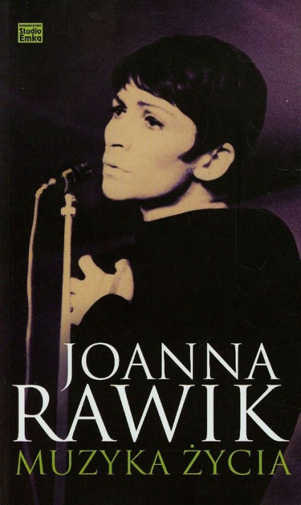 Muzyka życia - Joanna Rawik | okładka