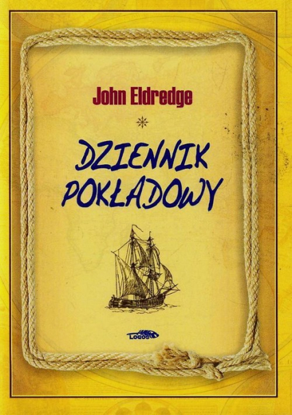 Dziennik pokładowy - Eldredge John | okładka