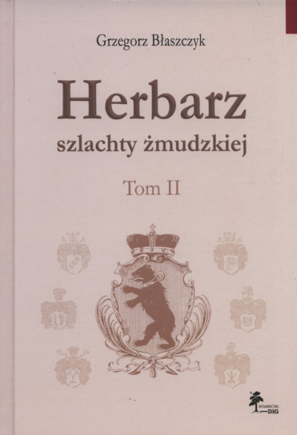 Herbarz szlachty żmudzkiej Tom 2 - Grzegorz Błaszczyk | okładka
