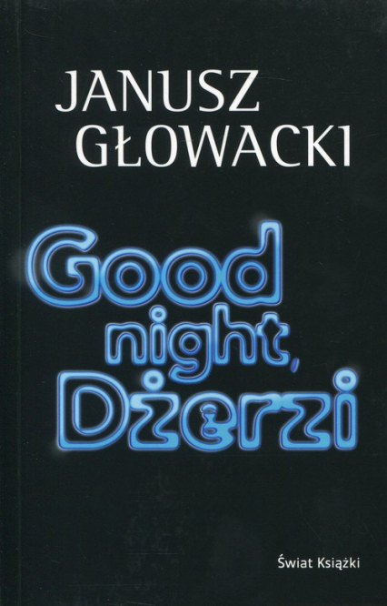 Good night Dżerzi - Janusz Głowacki | okładka