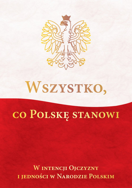 Wszystko co Polskę stanowi - Korpyś Ireneusz  Kępa Józefina | okładka