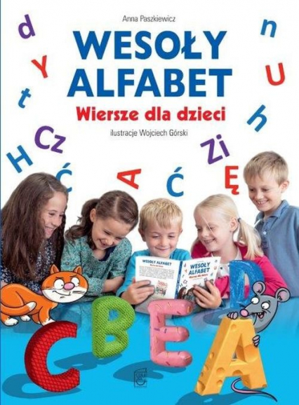 Wesoły alfabet Wiersze dla dzieci - Anna  Paszkiewicz | okładka