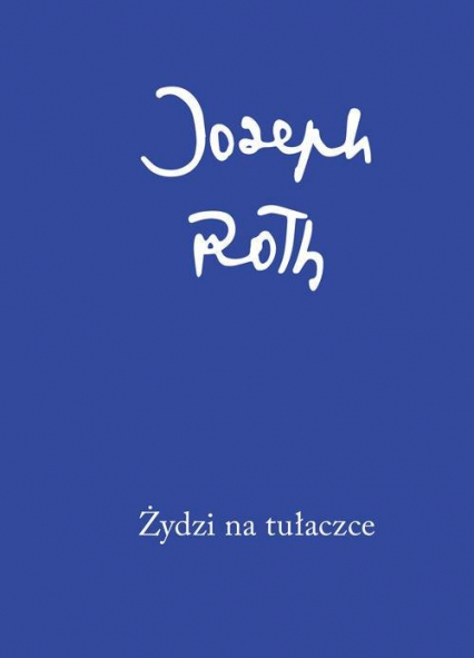 Żydzi na tułaczce - Joseph Roth | okładka