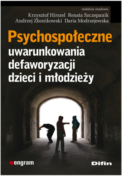Psychospołeczne uwarunkowania defaworyzacji dzieci i młodzieży -  | okładka