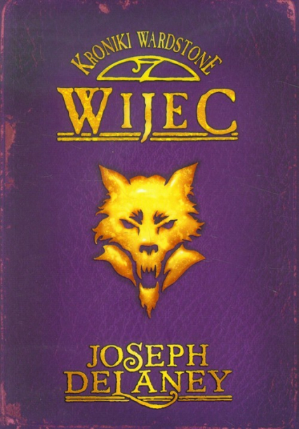 Kroniki Wardstone 11 Wijec - Joseph Delaney | okładka
