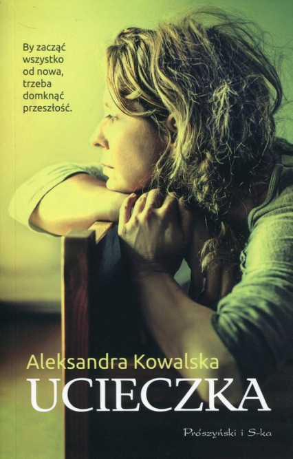 Ucieczka - Aleksandra Kowalska | okładka