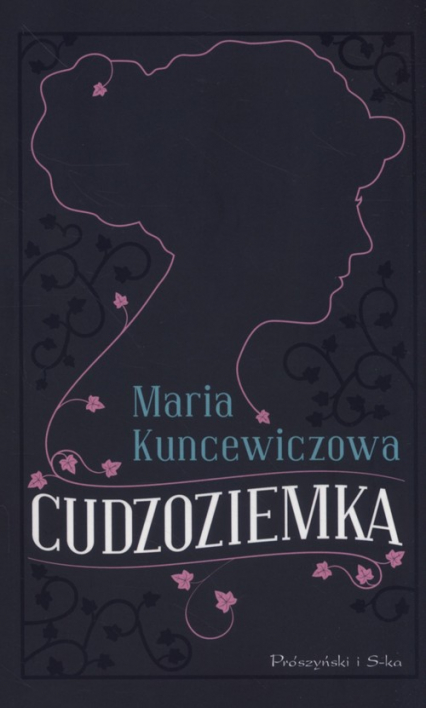 Cudzoziemka - Maria Kuncewiczowa | okładka