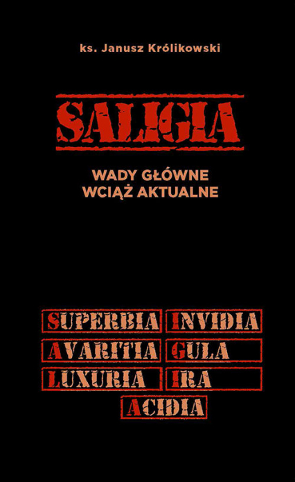 Saligia wady główne wciąż aktualne - Janusz Królikowski | okładka