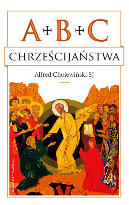 ABC chrześcijaństwa - Alfred Cholewiński | okładka