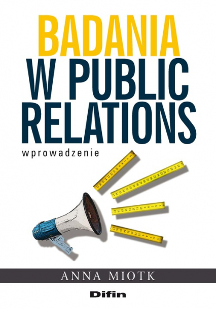 Badania w public relations Wprowadzenie - Anna Miotk | okładka