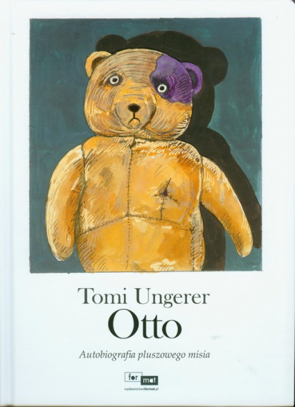 Otto Autobiografia pluszowego misia - Tomi Ungerer | okładka